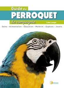 Guide du perroquet de compagnie