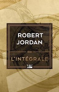 Robert Jordan - L'Intégrale